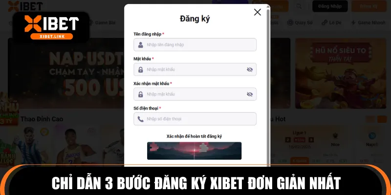 Chỉ dẫn 3 bước đăng ký XIBET đơn giản nhất