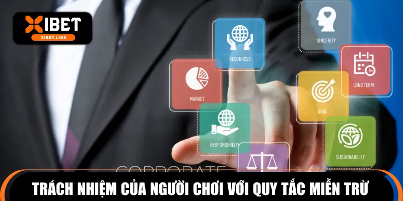 Trách nhiệm của người chơi với quy tắc miễn trừ trách nhiệm